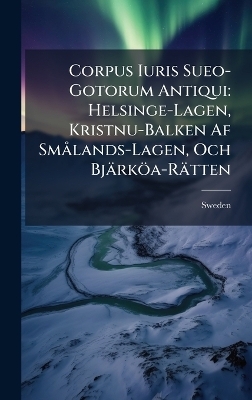 Corpus Iuris Sueo-Gotorum Antiqui - 