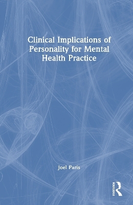 Clinical Implications of Personality for Mental Health Practice