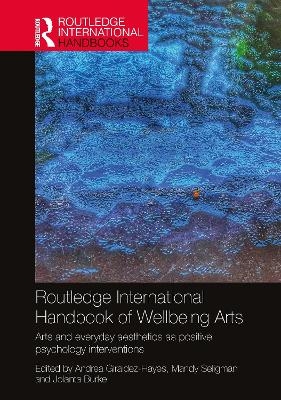 Routledge International Handbook of Wellbeing Arts - 