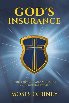 God's Insurance - Moses O Biney