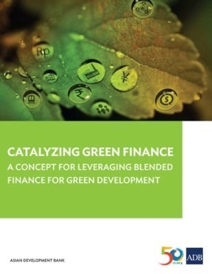 Catalyzing Green Finance -  Asian Development Bank