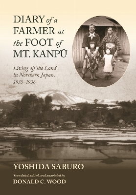 Diary of a Farmer at the Foot of Mt. Kanpū - Saburō Yoshida