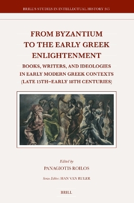 From Byzantium to the Early Greek Enlightenment