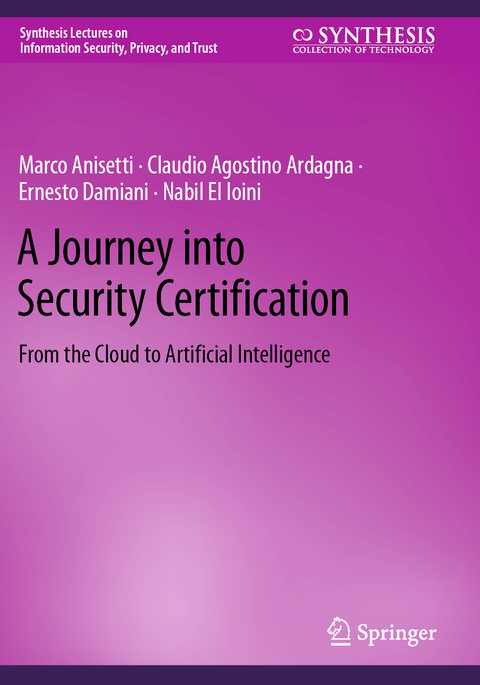 A Journey into Security Certification - Marco Anisetti, Claudio Agostino Ardagna, Ernesto Damiani, Nabil El Ioini