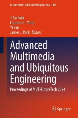 Advanced Multimedia and Ubiquitous Engineering