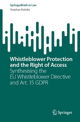 Whistleblower Protection and the Right of Access - Stephan Kolo&szlig;a