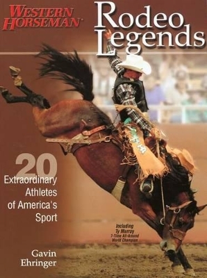 Rodeo Legends - Gavin Ehringer