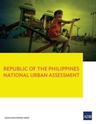 Republic of the Philippines National Urban Assessment -  Asian Development Bank
