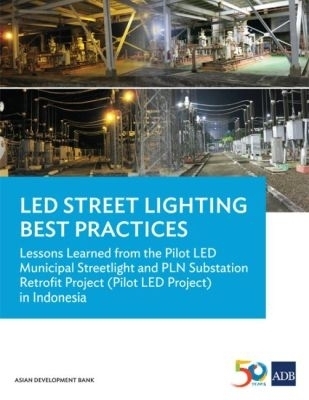 LED Street Lighting Best Practices -  Asian Development Bank