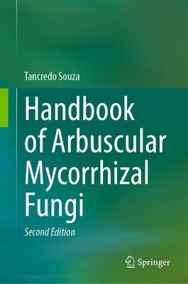 Handbook of Arbuscular Mycorrhizal Fungi - Tancredo Souza