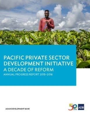 Pacific Private Sector Development Initiative -  Asian Development Bank