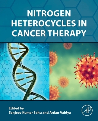 Nitrogen Heterocycles in Cancer Therapy - 