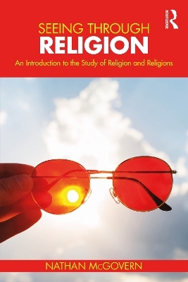 Seeing Through Religion - Nathan McGovern