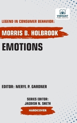 Emotions - Morris B Holbrook, Vibrant Publishers