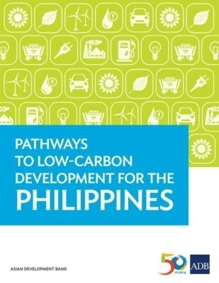Pathways to Low-Carbon Development for the Philippines -  Asian Development Bank