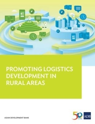 Promoting Logistics Development in Rural Areas -  Asian Development Bank