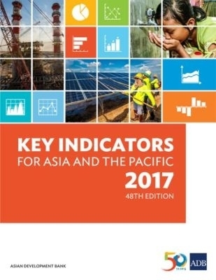 Key Indicators for Asia and the Pacific 2017 -  Asian Development Bank