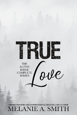 TRUE Love - Melanie a Smith