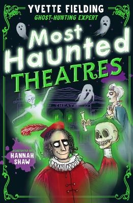Most Haunted Theatres - Yvette Fielding