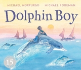 Dolphin Boy - Morpurgo, Michael