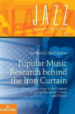 Popular Music Research behind the Iron Curtain - Jan Bl&uuml;ml, Ale&scaron; Opekar