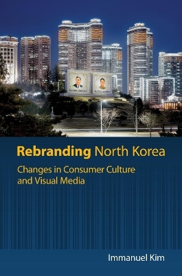 Rebranding North Korea - Immanuel Kim