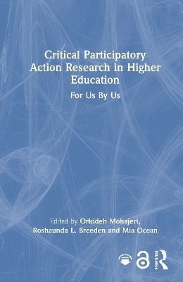 Critical Participatory Action Research in Higher Education - 