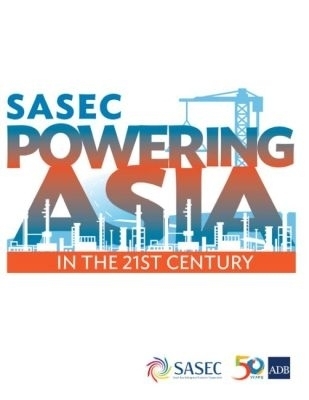 SASEC: Powering Asia in the 21st Century -  Asian Development Bank