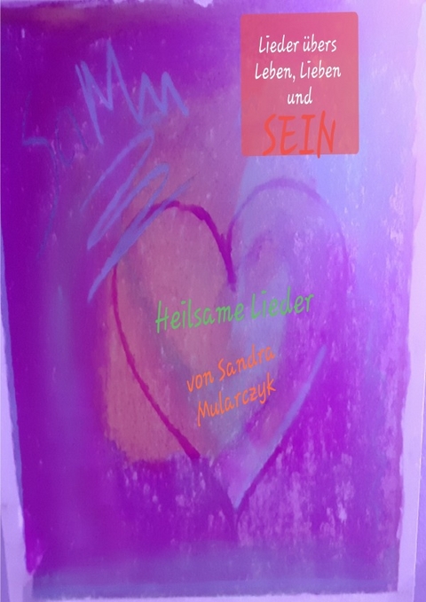 Heilsame Lieder - Sandra Mularczyk