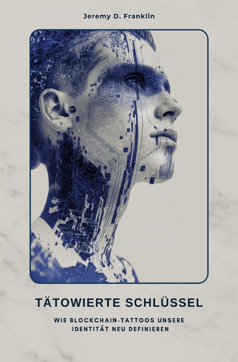 T&auml;towierte Schl&uuml;ssel - Jeremy D. Franklin