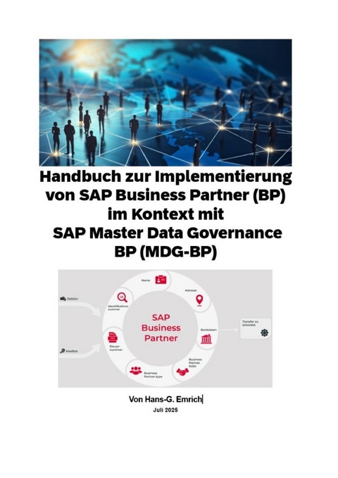 Handbuch zur Implementierung von SAP Business Partner (BP) im Kontext mit SAP Master Data Governance BP (MDG-BP) - Hans-Georg Emrich
