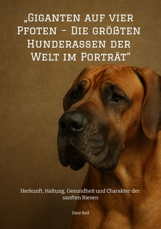 „Giganten auf vier Pfoten – Die größten Hunderassen der Welt im Porträt“