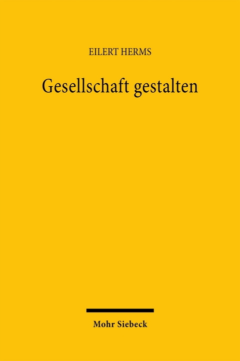 Gesellschaft gestalten - Eilert Herms