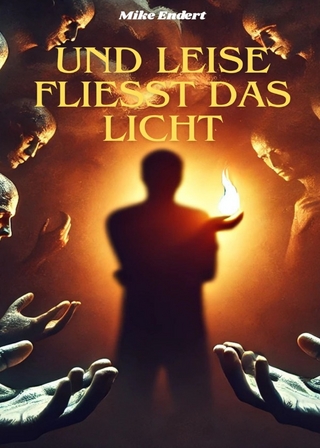 Und leise fliesst das Licht