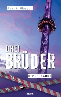 Drei Br&uuml;der &ndash; Himmelfahrt - Frank Oberon