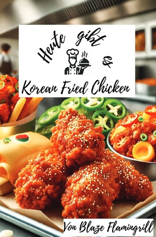 Heute gibt es - Korean Fried Chicken