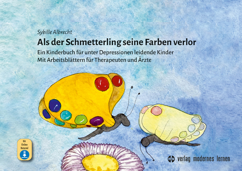 Als der Schmetterling seine Farben verlor - Sybille Albrecht