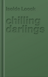 chilling darlings - Isolde Loock