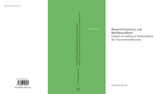 Dauervollstreckung und Nachlasszuflüsse