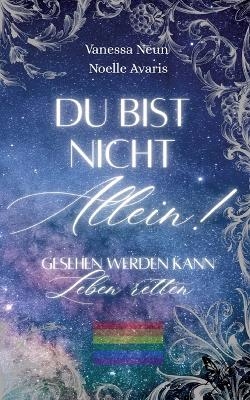 Du bist nicht allein! - Vanessa Neun, Noelle Avaris