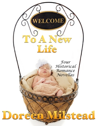 Welcome to a New Life: Four Historical Romance Novellas