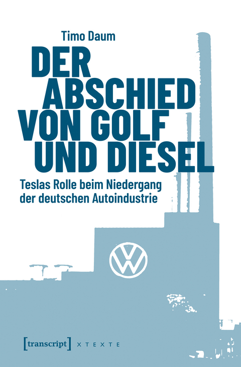 Der Abschied von Golf und Diesel - Timo Daum