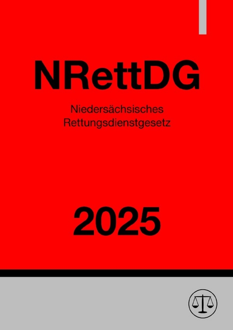 Nieders&auml;chsisches Rettungsdienstgesetz - NRettDG 2025 - Gesetze24 Deutschland