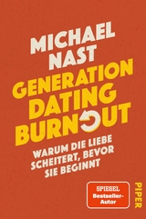 Generation Dating Burnout - Michael Nast