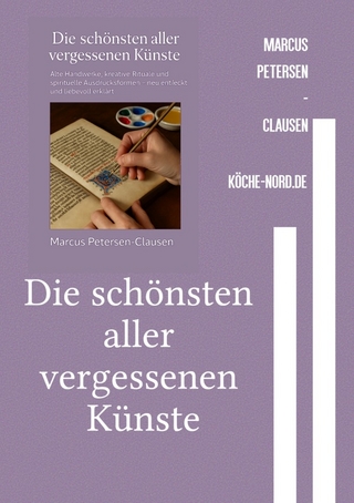 Die schönsten aller vergessenen Künste