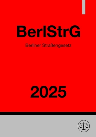 Berliner Straßengesetz - BerlStrG 2025