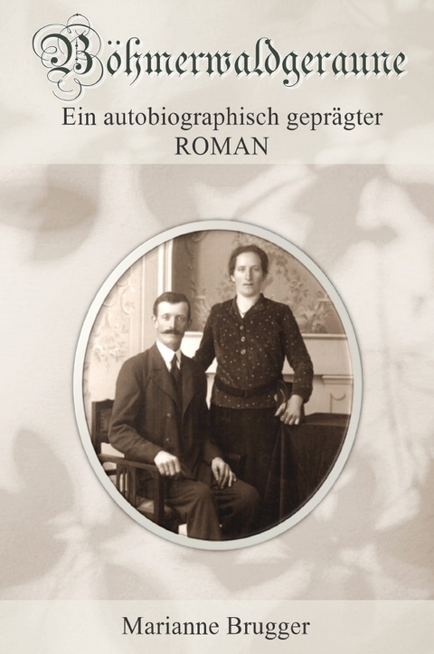 B&ouml;hmerwaldgeraune - Marianne Brugger