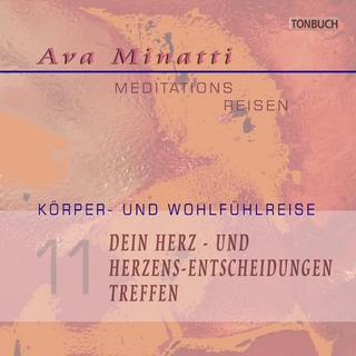 Dein Herz und Herzensentscheidungen treffen - CD11