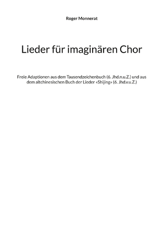 Lieder für imaginären Chor