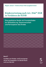Kindesvertretung nach Art. 314abis ZGB in Verfahren der KESB - Claudio Domenig, Andrea Hauri, Regina Jenzer, Kathrin Junker